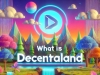 Decentraland (MANA) là gì?