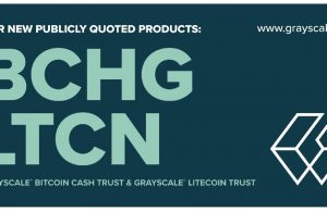 Grayscale mở giao dịch công khai cho hai quỹ Bitcoin Cash và Litecoin Trust Grayscale Bitcoin cash Litecoin