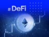 DeFi đang mở rộng ra ngoài Ethereum như thế nào vào năm 2021? Ethereum