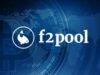 Mỏ đào lớn nhất thế giới F2Pool có thể là nguyên nhân khiến BTC giảm giá Pool khai thác Bitcoin lớn nhất có thể đứng sau sự sụt giảm giá của BTC
