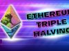 EIP-1559 và “Triple Halving” của Ethereum sẽ ảnh hưởng đến giá của nó như thế nào?