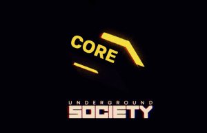 CORE của Underground Society là gì? CORE