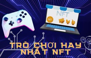 Các game NFT hot nhất để chơi trong năm 2023 và top game NFT hàng đầu sắp ra mắt