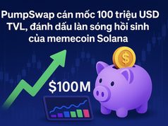 PumpSwap cán mốc 100 triệu USD TVL khi memecoin hồi sinh mạnh mẽ