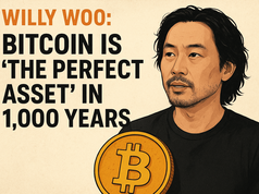 Willy Woo: Bitcoin là 'tài sản hoàn hảo' trong 1.000 năm tới