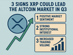 3 tín hiệu cho thấy XRP có thể dẫn đầu thị trường altcoin vào quý 3